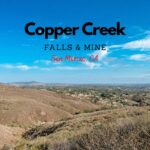 Copper Creek Falls and Mine