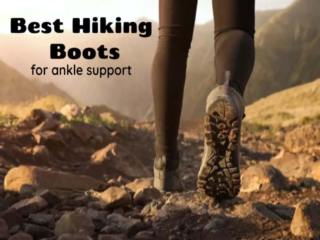 Best hiking boots for ankle support