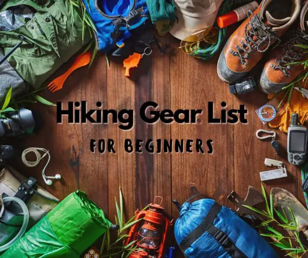 Ultimate Hiking Gear List for Beginners